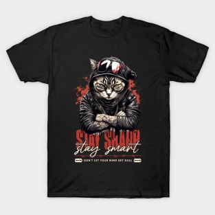 Stay Sharp Stay Smart T-Shirt